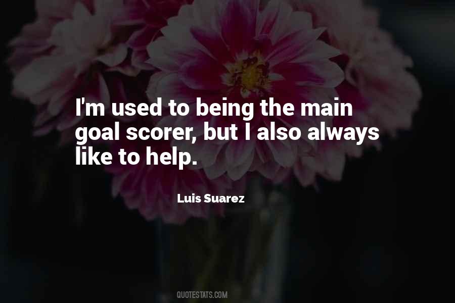 Luis Suarez Quotes #1553540