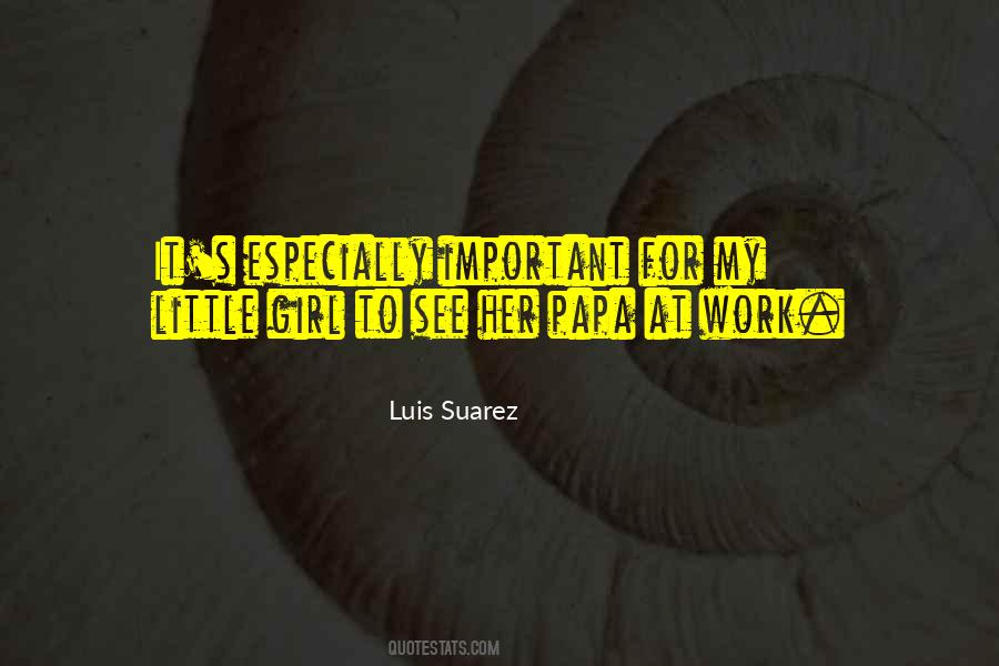 Luis Suarez Quotes #1592299