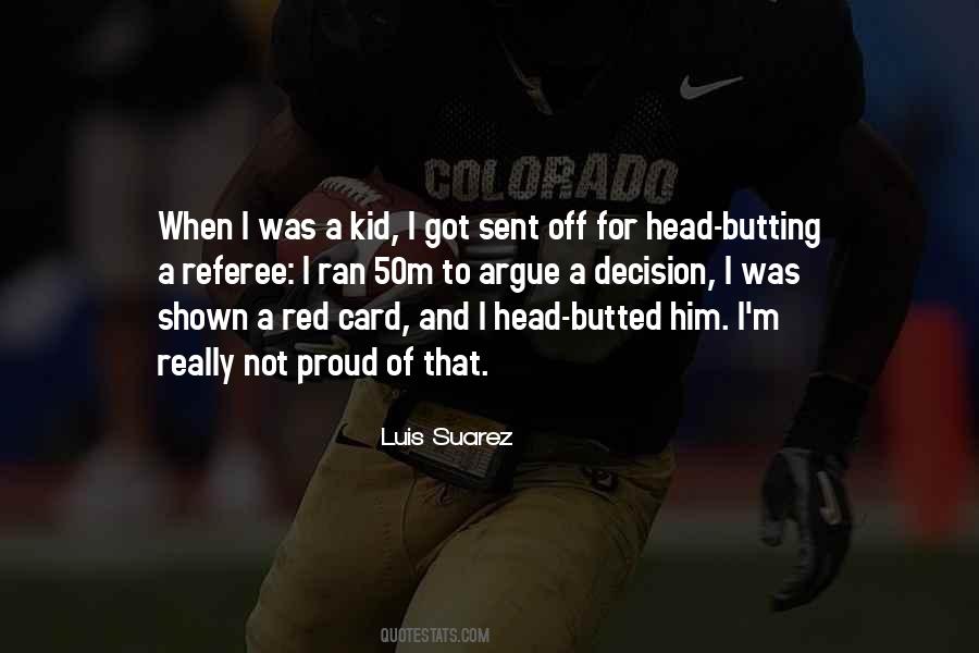 Luis Suarez Quotes #1735952