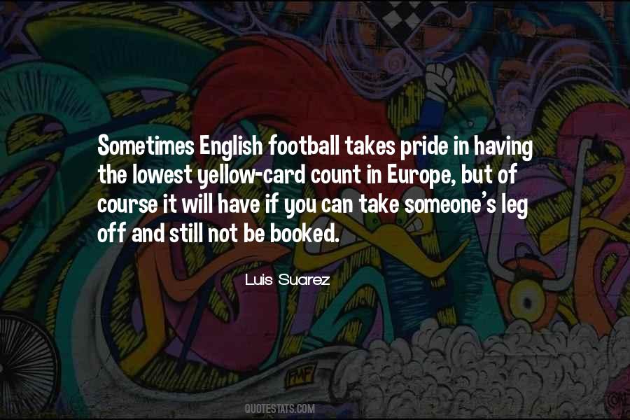 Luis Suarez Quotes #1847616