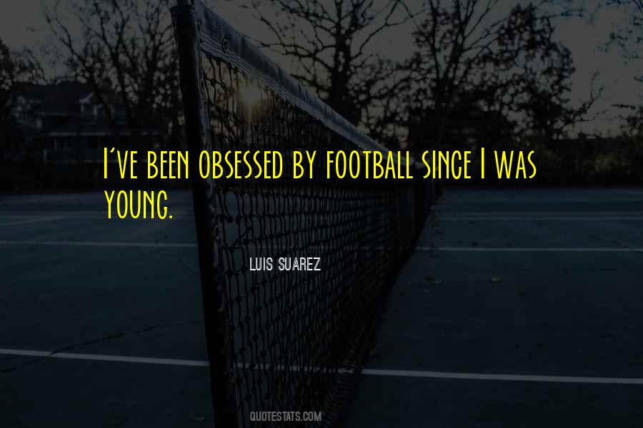 Luis Suarez Quotes #1850391