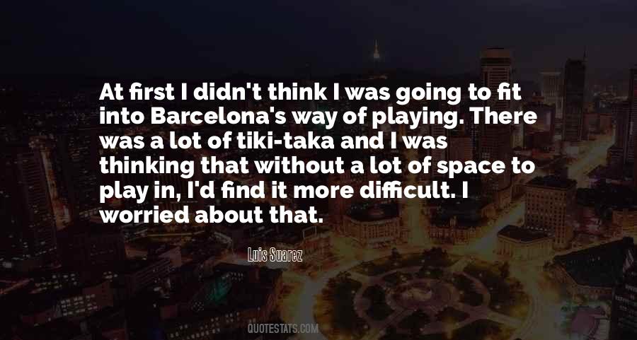 Luis Suarez Quotes #658960