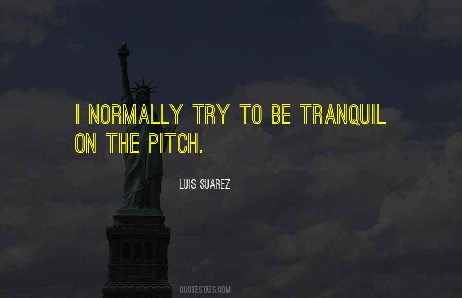 Luis Suarez Quotes #942781