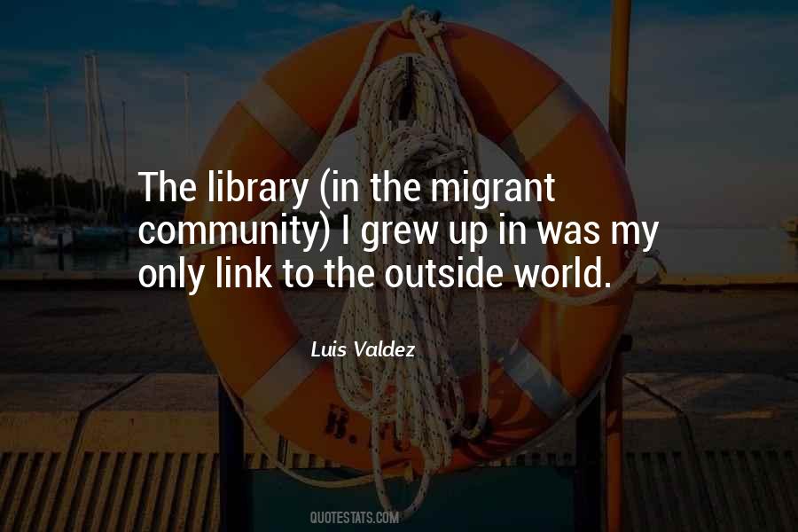 Luis Valdez Quotes #1260204