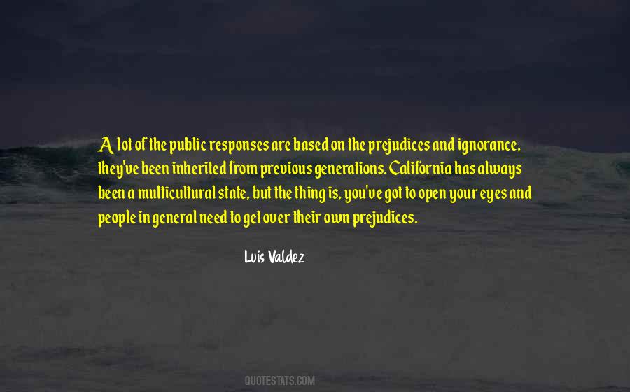 Luis Valdez Quotes #709631