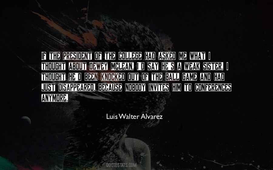 Luis Walter Alvarez Quotes #690130