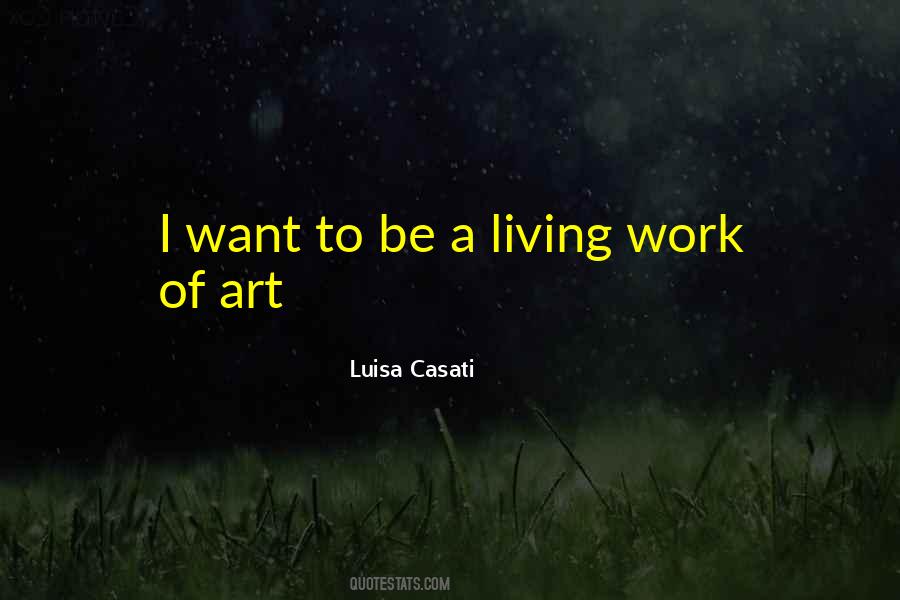 Luisa Casati Quotes #986690