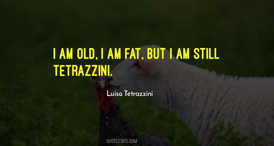 Luisa Tetrazzini Quotes #1492612