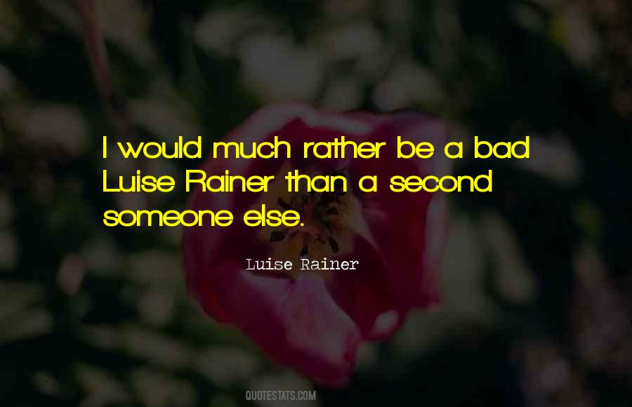 Luise Rainer Quotes #1244674