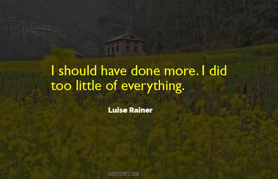 Luise Rainer Quotes #509620