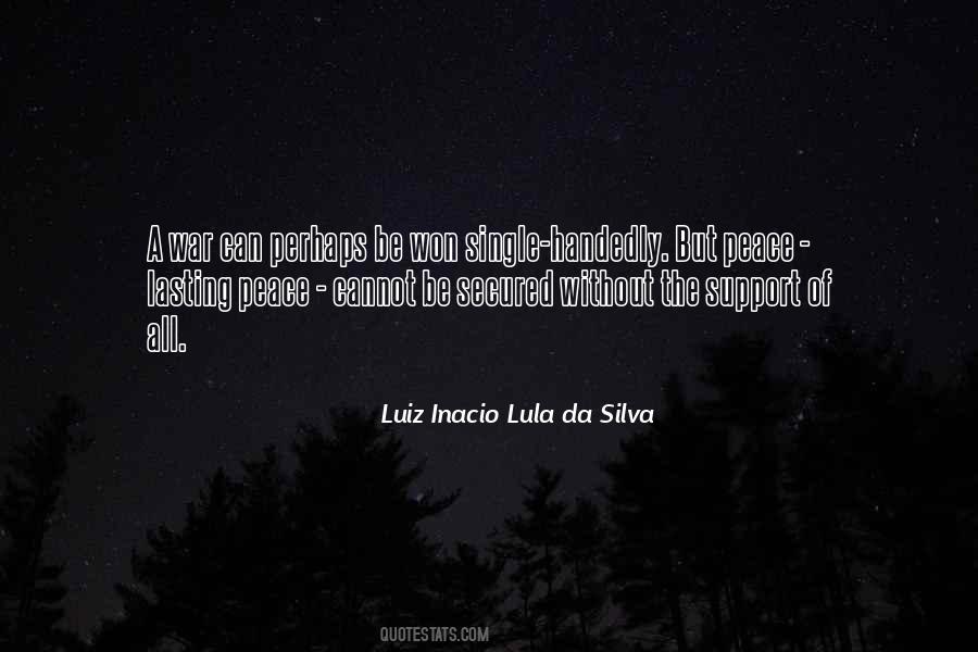 Luiz Inacio Lula Da Silva Quotes #1218293