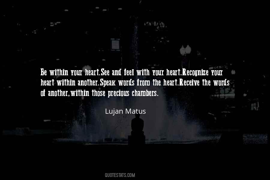 Lujan Matus Quotes #211817