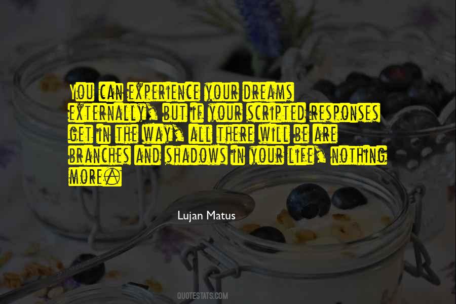 Lujan Matus Quotes #922092