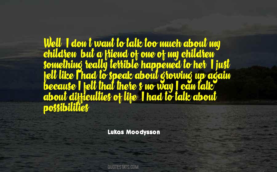 Lukas Moodysson Quotes #960142