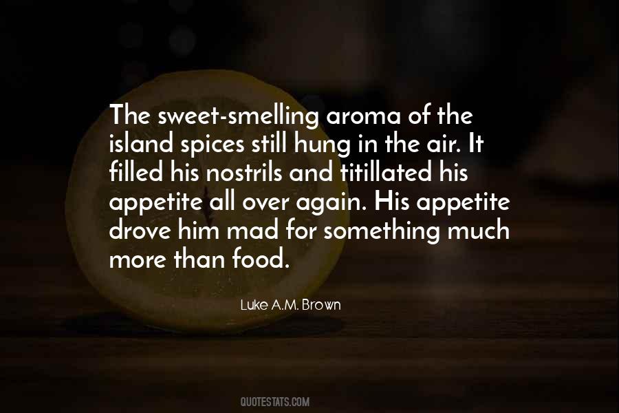 Luke A.M. Brown Quotes #243090