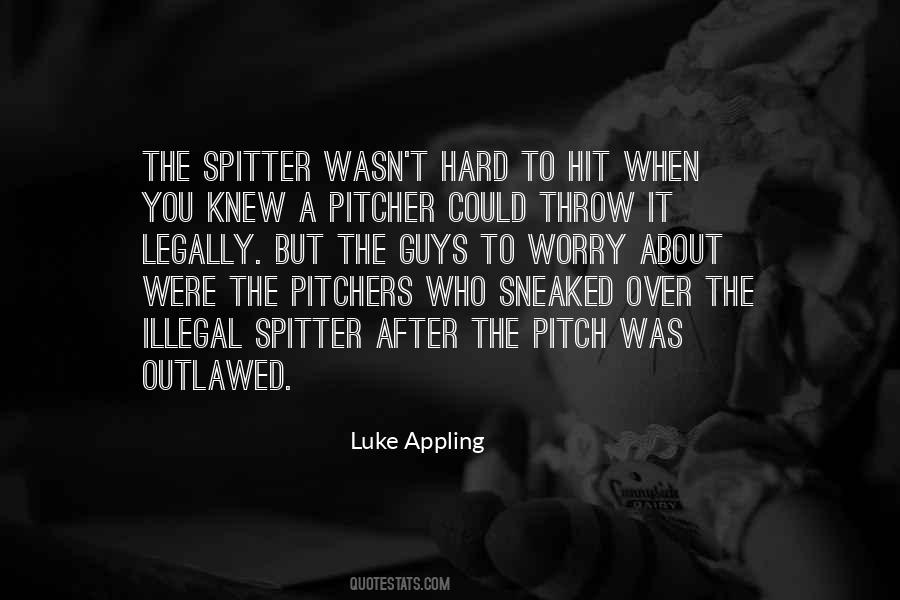 Luke Appling Quotes #1169179