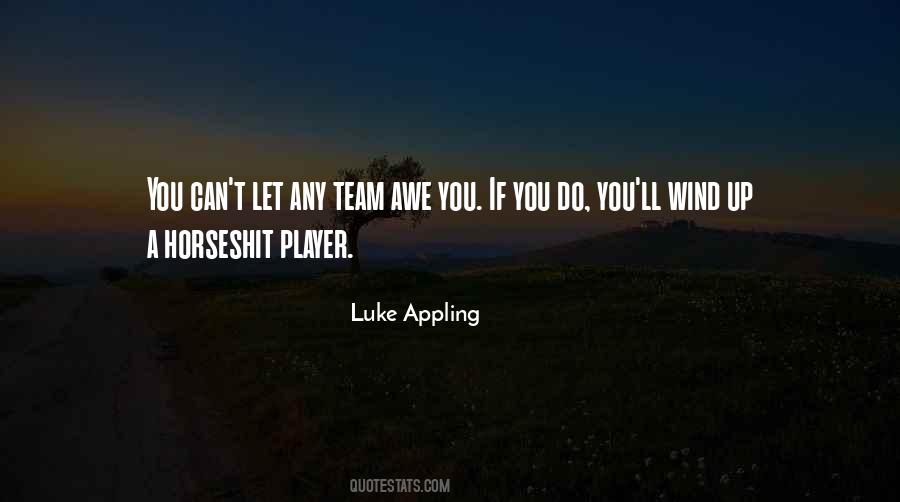 Luke Appling Quotes #637441