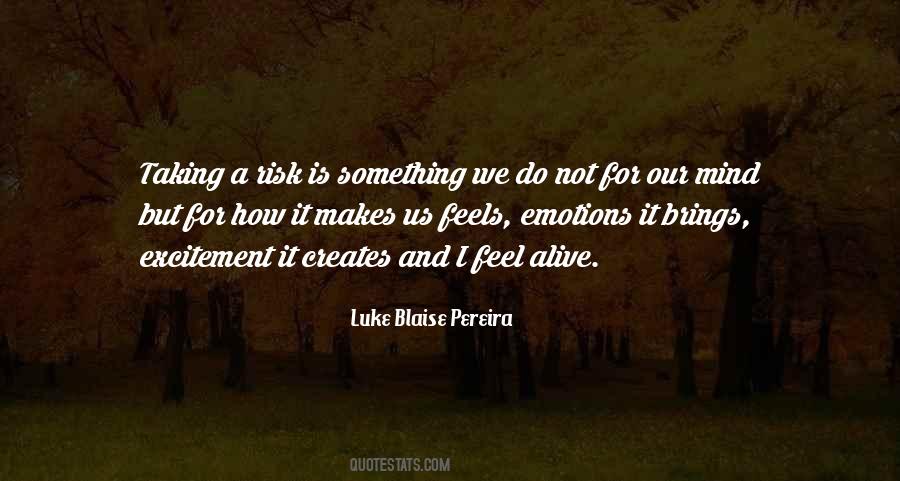 Luke Blaise Pereira Quotes #299931 Luke Blaise Pereira Quotes #299931
