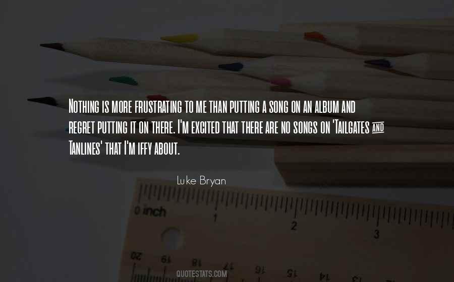 Luke Bryan Quotes #1163097