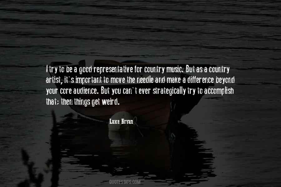 Luke Bryan Quotes #1608003