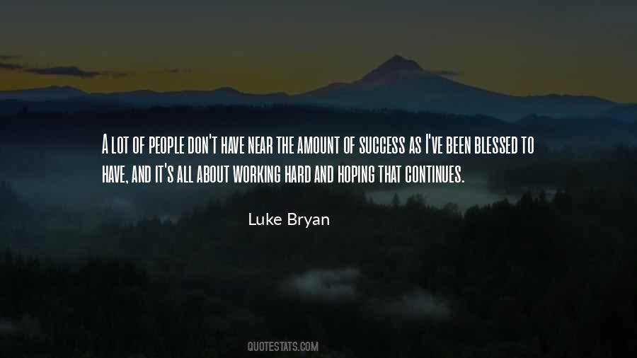 Luke Bryan Quotes #411089