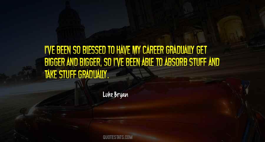 Luke Bryan Quotes #472442