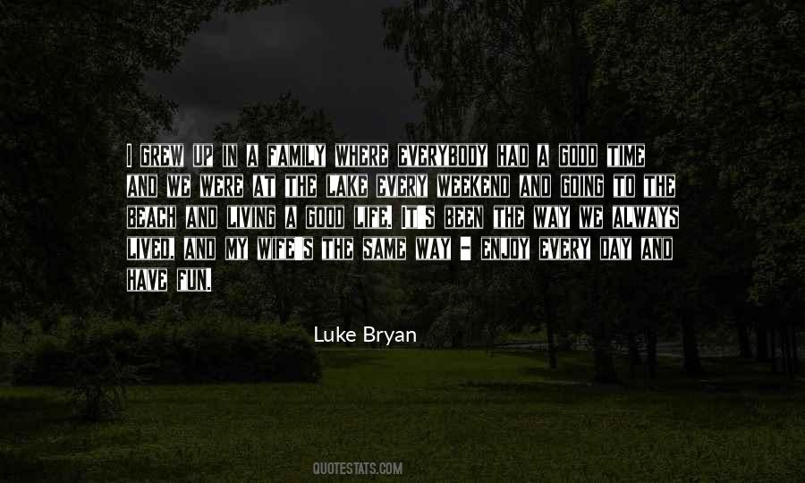 Luke Bryan Quotes #479965