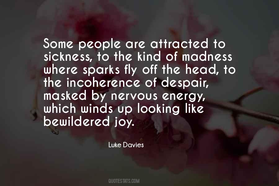 Luke Davies Quotes #1626379