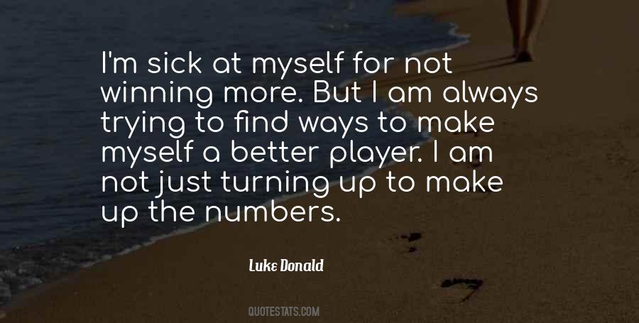 Luke Donald Quotes #1521678