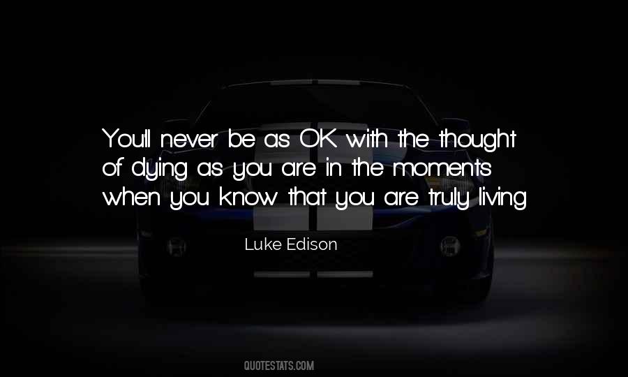 Luke Edison Quotes #1162915