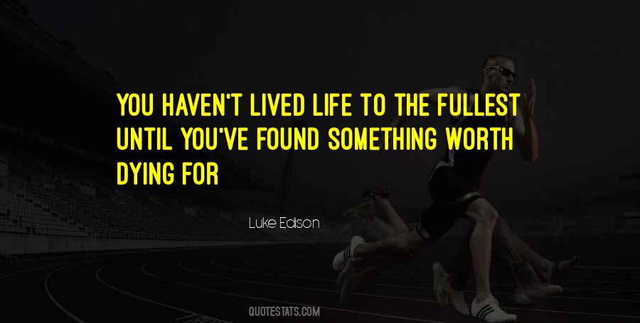 Luke Edison Quotes #1666890