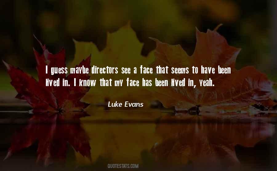 Luke Evans Quotes #1127356