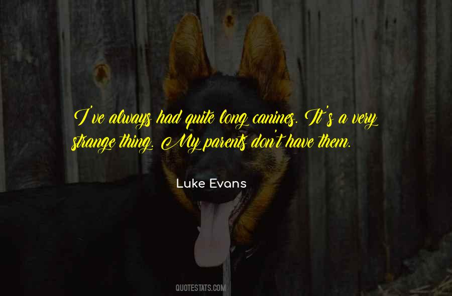 Luke Evans Quotes #1136411