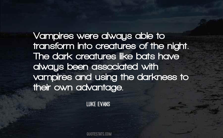 Luke Evans Quotes #148942