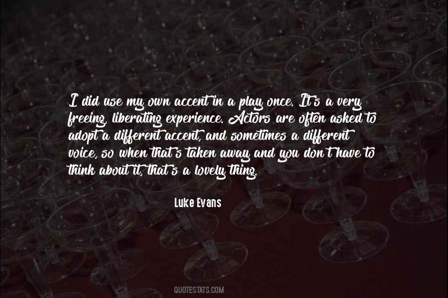 Luke Evans Quotes #1591722