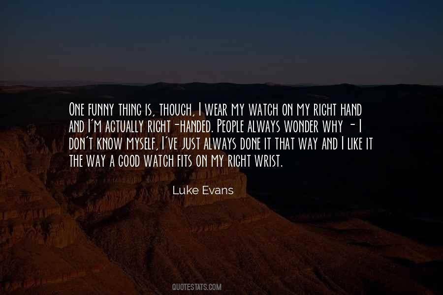 Luke Evans Quotes #317384