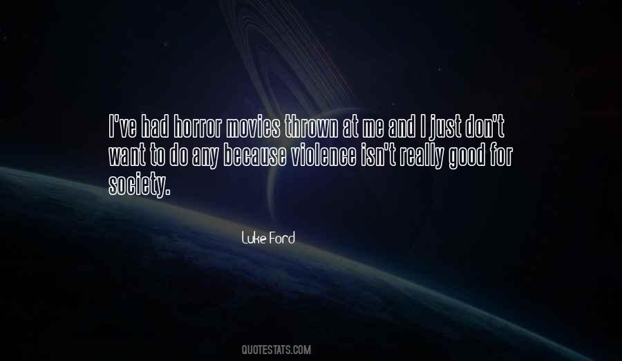 Luke Ford Quotes #1118554