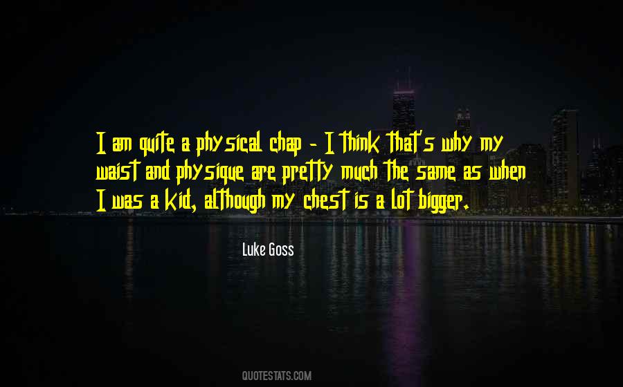 Luke Goss Quotes #931264