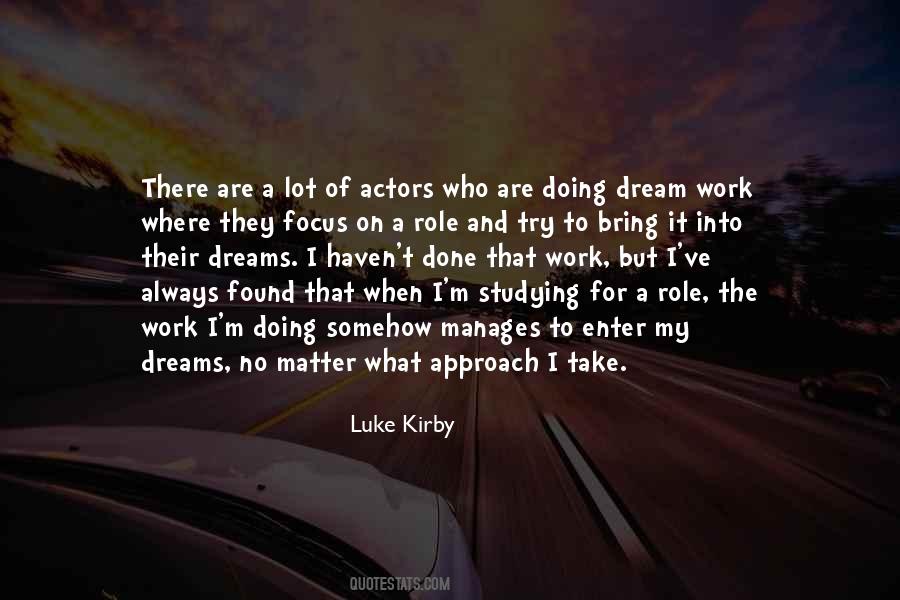 Luke Kirby Quotes #1330592