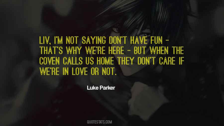 Luke Parker Quotes #1090059 Luke Parker Quotes #1090059
