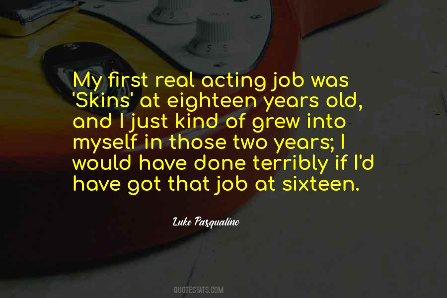 Luke Pasqualino Quotes #1496134