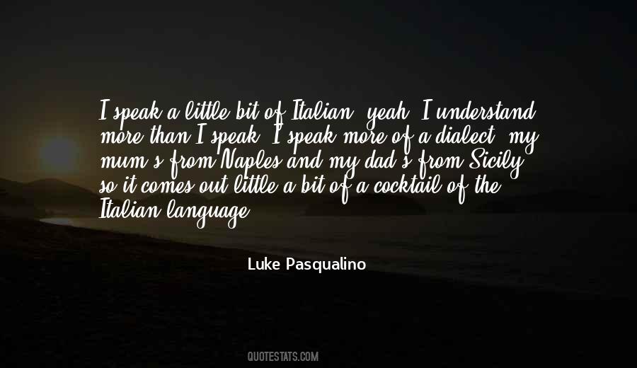 Luke Pasqualino Quotes #1523429