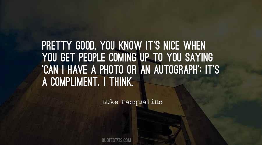 Luke Pasqualino Quotes #1783137
