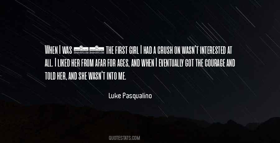 Luke Pasqualino Quotes #747227