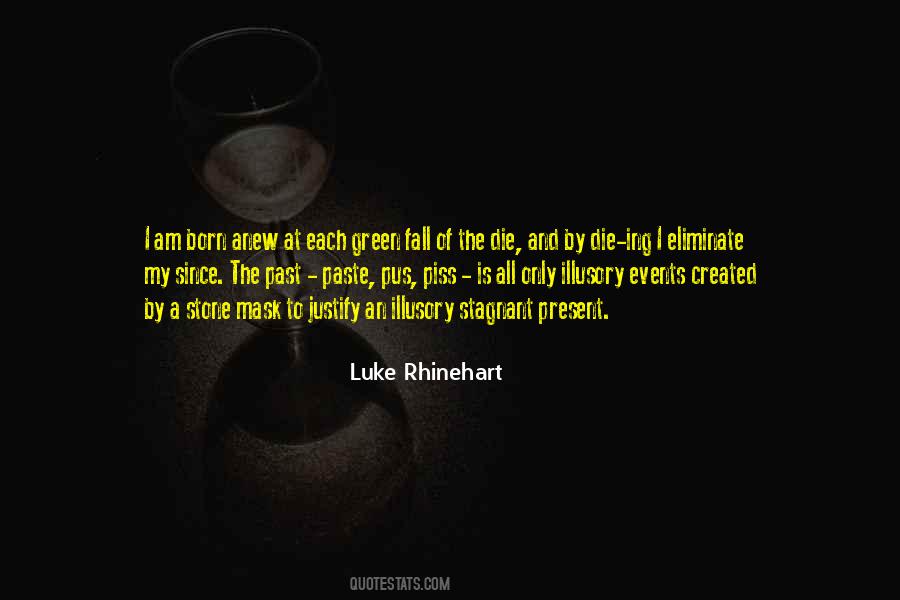 Luke Rhinehart Quotes #1589435