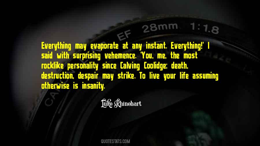 Luke Rhinehart Quotes #1613125