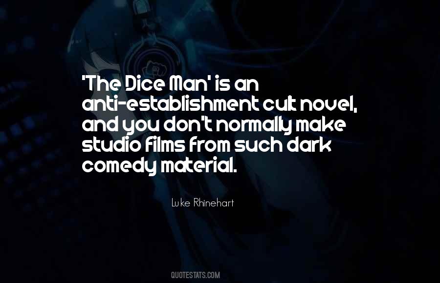 Luke Rhinehart Quotes #443774