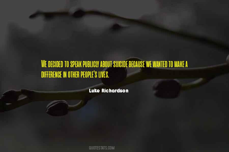 Luke Richardson Quotes #299694 Luke Richardson Quotes #299694