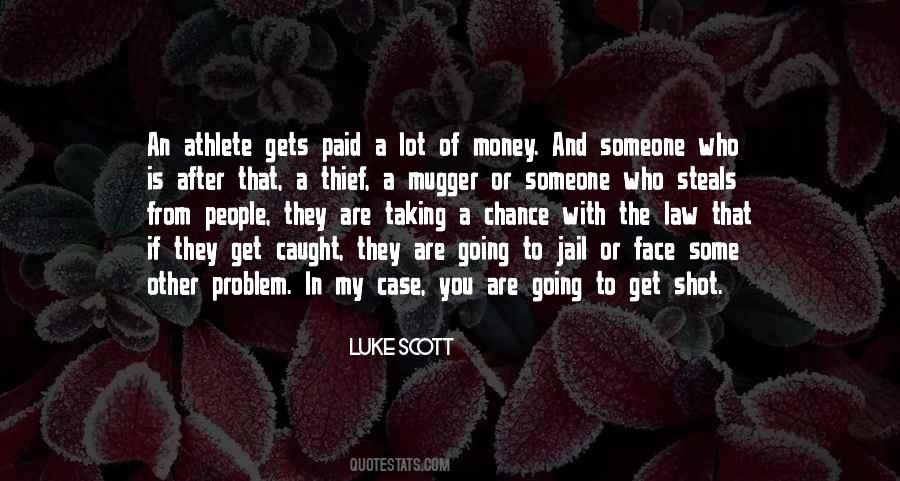 Luke Scott Quotes #1242705