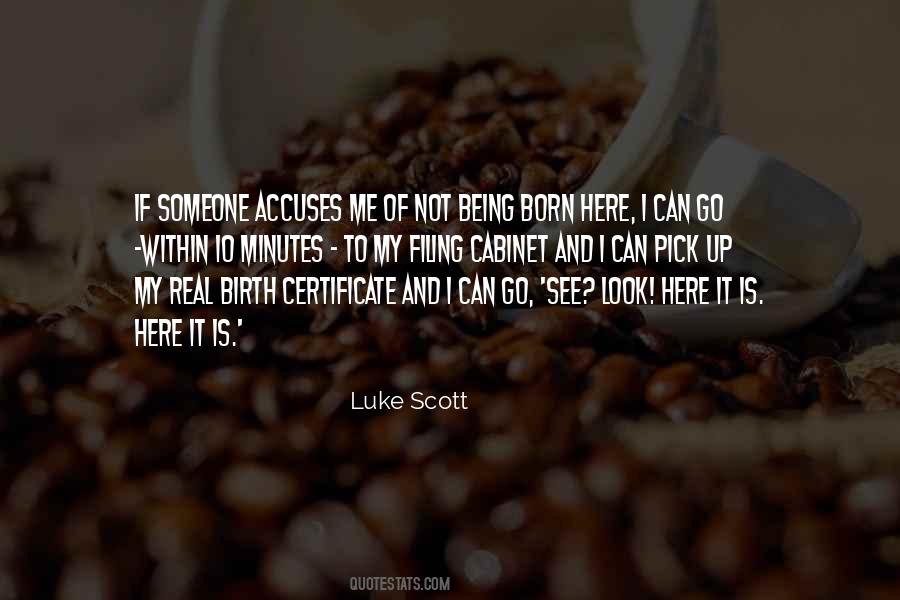 Luke Scott Quotes #1847981